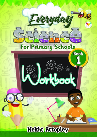 Everyday Science Workbook 1 - For Primary Schools